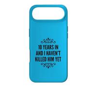 10e Anniversaire 10 Years Haven't Killed Him for Her Wife Coque pour iPhone Air