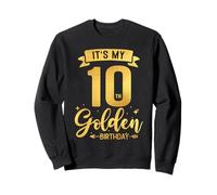 10e Anniversaire It's My 10th Golden Birthday Sweatshirt
