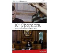 10ème chambre, instants d'audience