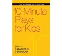 10Minute Plays For Kids Lawrence Harbison, (Auteur)