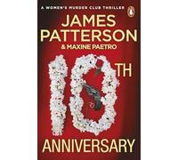 10th Anniversary: An investigation too close to home (Women’s Murder Club 10)