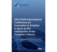 10th Easn International Conference On Innovation In Aviation & Space To The Satisfaction Of The European Citizens