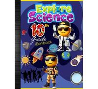 10th Grade Science Workbook: Grade 10 Lesson Homeschool Classroom Curriculum Worksheet School Book: With Answer Key, Science Experiment Template, Grades Tracker Sheets and End-of-Year-Elevation Form