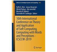 10th International Conference On Theory And Application Of Soft Computing, Computing With Words And Perceptions - Icsccw-2019