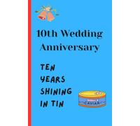 10th Wedding Anniversary: Ten Years in Shining Tin