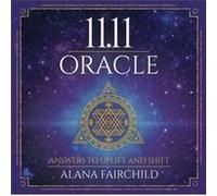 11.11 Oracle by Alana Alana Fairchild Fairchild Alana Alana Fairchild Fairchild (Auteur)