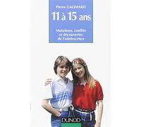 11 À 15 Ans - Mutations, Conflits Et Découvertes De L'adolescence