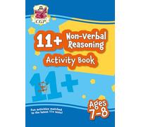 11+ Activity Book: Non-Verbal Reasoning - Ages 7-8