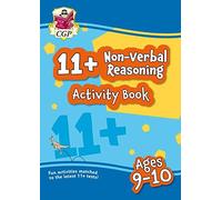 11+ Activity Book: Non-Verbal Reasoning - Ages 9-10