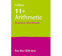 Cahier d'exercices d'arithmétique 11+ – Pour les tests CEM 2025 – Collins