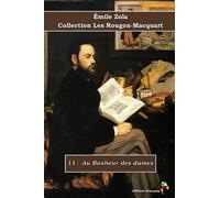11 - Au Bonheur des dames - Émile Zola - Collection Les Rougon-Macquart: Texte intégral