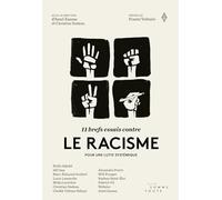 11 brefs essais contre le racisme: Pour une lutte systémique