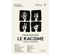11 brefs essais contre le racisme: Pour une lutte systémique