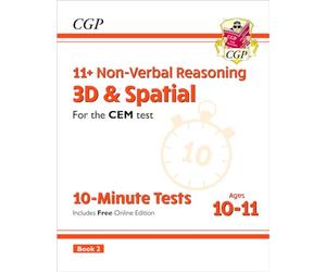 11+ CEM 10-Minute Tests: Non-Verbal Reasoning 3D & Spatial - Ages 10-11 Book 2 (with Online Ed)