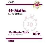 11 CEM 10Minute Tests Maths Ages 1011 Book 2 with Online Edition by CGP Books CGP Books (Auteur)
