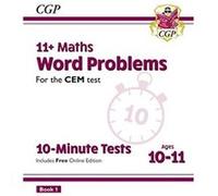 11 CEM 10Minute Tests Maths Word Problems Ages 1011 Book 1 with Online Edition by CGP Books Inconnu (Auteur)