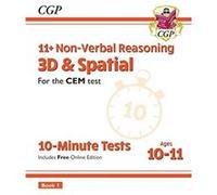 11+ Cem 10-Minute Tests: Non-Verbal Reasoning 3d & Spatial - Ages 10-11 Book 1 (With Online Ed)