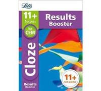 11+ Cloze Results Booster For The Cem Tests: Targeted Practice Workbook (Letts 11+ Success) (Paperback) Mcmahon Letts 11 + , Philip (Auteur)