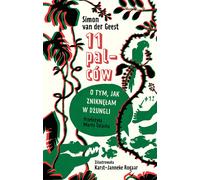 11 doigts. Comment j'ai disparu dans la jungle