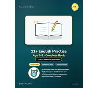 11+ English Practice: Age 8-9 Complete Book: Teaching Pages, 20 Practice Papers and Full Answers - GL-Style Comprehension and SPAG