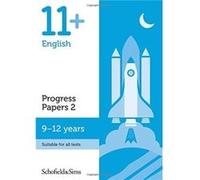 11+ English Progress Papers Book 2 for GL and CEM: KS2, Ages 9-12