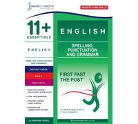 11+ Essentials English: Spelling, Punctuation And Grammar Book 2