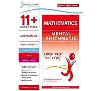 11+ Essentials Mathematics: Mental Arithmetic Book 2