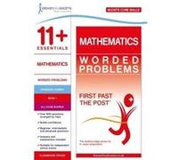 11+ Essentials Mathematics: Worded Problems Book 1 (First Past the Post) - [Version Originale] Inconnu (Auteur)