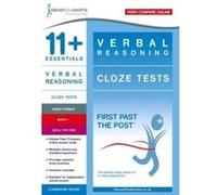 11+ Essentials Verbal Reasoning: Cloze Tests Book 1 (First Past the Post) - [Version Originale] Inconnu (Auteur)