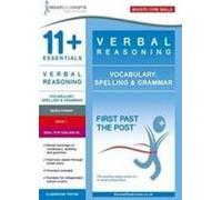 11+ Essentials Verbal Reasoning : Vocabulaire, orthographe et grammaire Livre 1