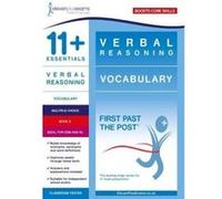 11+ Essentials Verbal Reasoning: Vocabulary Book 3 (First Past the Post) - [Version Originale] Inconnu (Auteur)