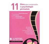 11 Films Comprendre La Psychologie Périnatale