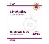 11+ Gl 10-Minute Tests: Maths - Ages 10-11 Book 2 (With Online Edition)