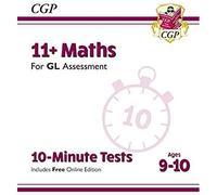 11+ Gl 10-Minute Tests: Maths - Ages 9-10 (With Online Edition)