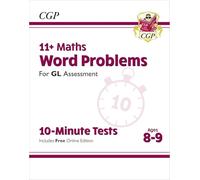11+ GL 10-Minute Tests: Maths Word Problems - Ages 8-9 (with Online Edition)