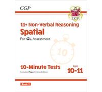 11+ GL 10-Minute Tests: Non-Verbal Reasoning Spatial - Ages 10-11 Book 2 (with Online Edition)