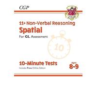 11+ GL 10-Minute Tests: Non-Verbal Reasoning Spatial - Ages 8-9 (with Online Edition)