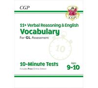 11+ GL 10-Minute Tests: Verbal Reasoning Vocabulary - Ages 9-10 (with Online Edition)