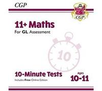 11 GL 10Minute Tests Maths Ages 1011 Book 1 with Online Edition by CGP Books Inconnu (Auteur)
