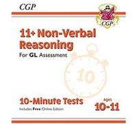 11 GL 10Minute Tests NonVerbal Reasoning Ages 1011 Book 1 with Online Edition by CGP Books Inconnu (Auteur)