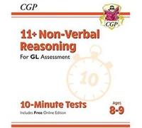 11+ Gl 10-Minute Tests: Non-Verbal Reasoning - Ages 8-9 (With Online Edition)