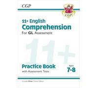 11+ GL English Comprehension Practice Book & Assessment Tests - Ages 7-8 (with Online Edition)