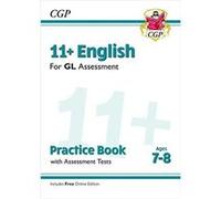 11 GL English Practice Book Assessment Tests Ages 78 with Online Edition by CGP Books Inconnu (Auteur)