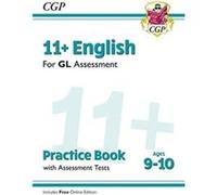 11+ GL English Practice Book & Assessment Tests - Ages 9-10 (with Online Edition)
