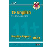 11+ Gl English Practice Papers: Ages 10-11 - Pack 2 (With Parents' Guide & Online Edition)