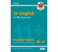 11+ Gl English Practice Papers: Ages 10-11 - Pack 3 (With Parents' Guide & Online Edition)