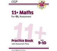 11 GL Maths Practice Book Assessment Tests Ages 910 with Online Edition by CGP Books CGP Books (Auteur)