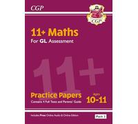 New 11+ GL Maths Practice Papers: Ages 10-11 - Pack 2 (with Parents' Guide & Online Edition) (CGP 11+ GL) - [Version Originale] Inconnu (Auteur)