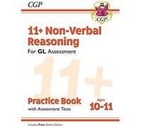 11+ GL Non-Verbal Reasoning Practice Book & Assessment Tests - Ages 10-11 (with Online Edition)
