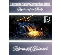 11 Intermediate Fantasy Scores for Wind Quintet: Requiem of the Firefly